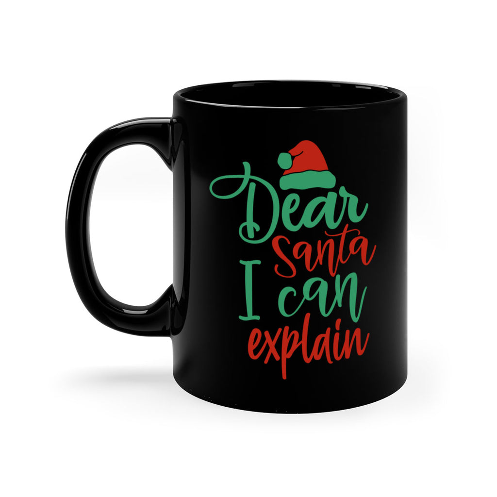 dear santa i can explain style 158#- christmas-Mug / Coffee Cup