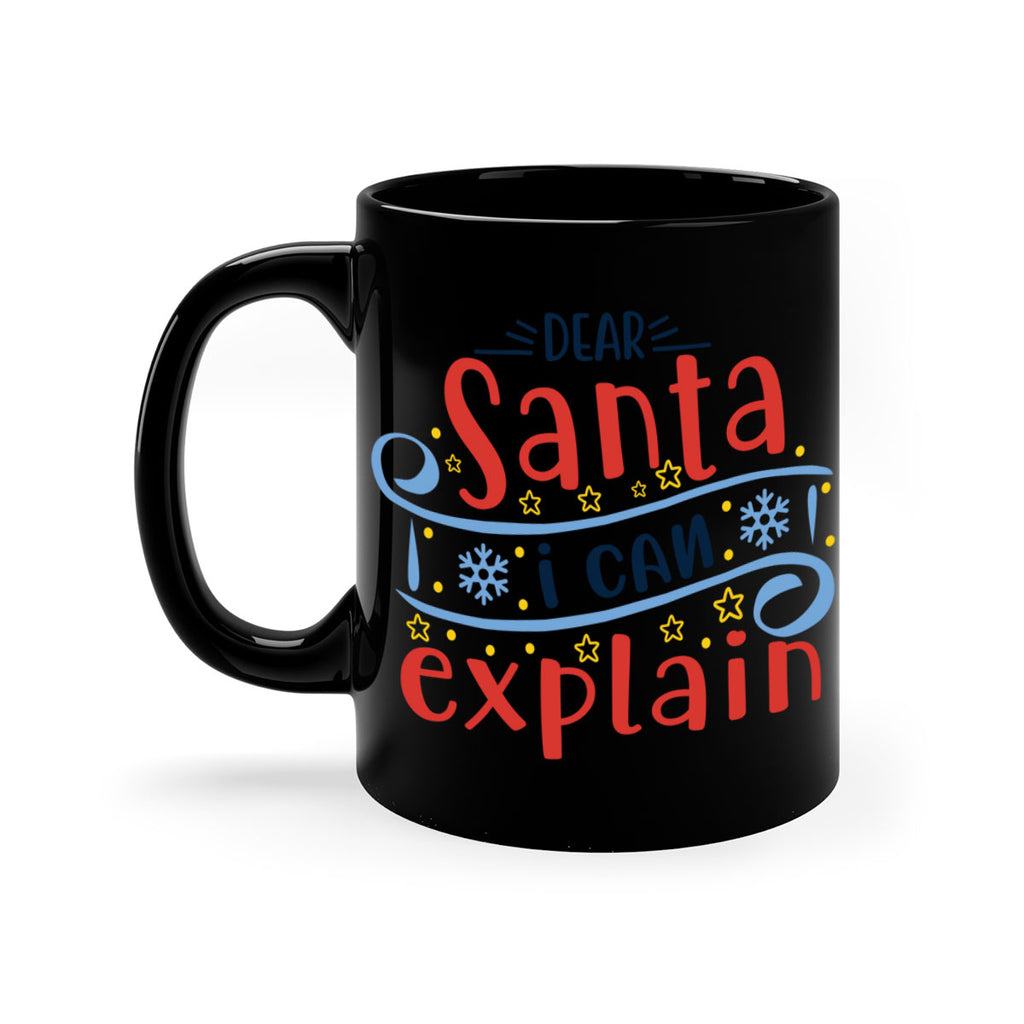 dear santa i can explainn 282#- christmas-Mug / Coffee Cup