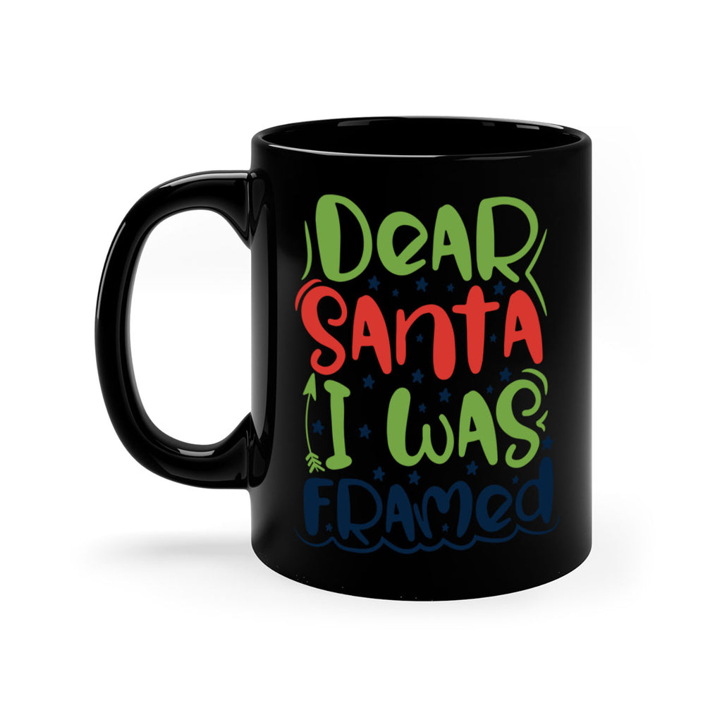 dear santa i was framedd 280#- christmas-Mug / Coffee Cup