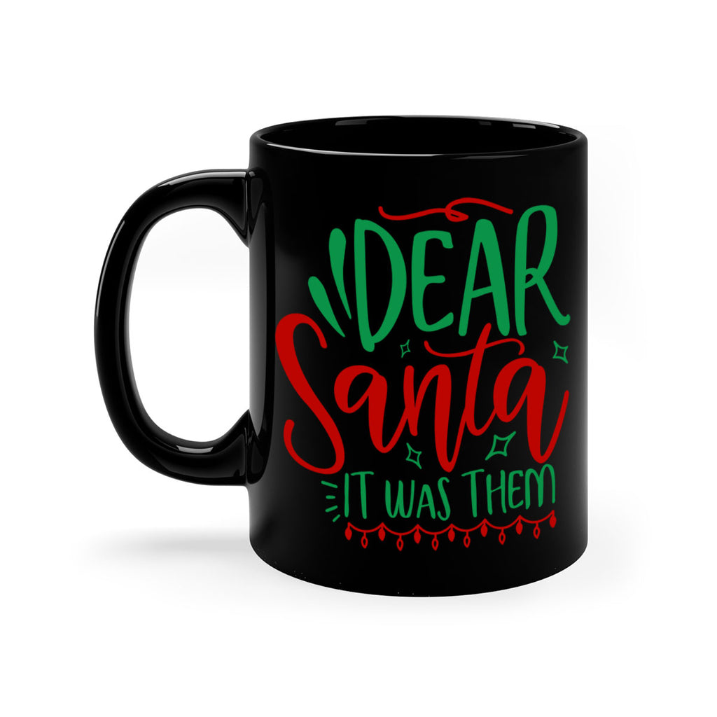 dear santa it was them style 172#- christmas-Mug / Coffee Cup