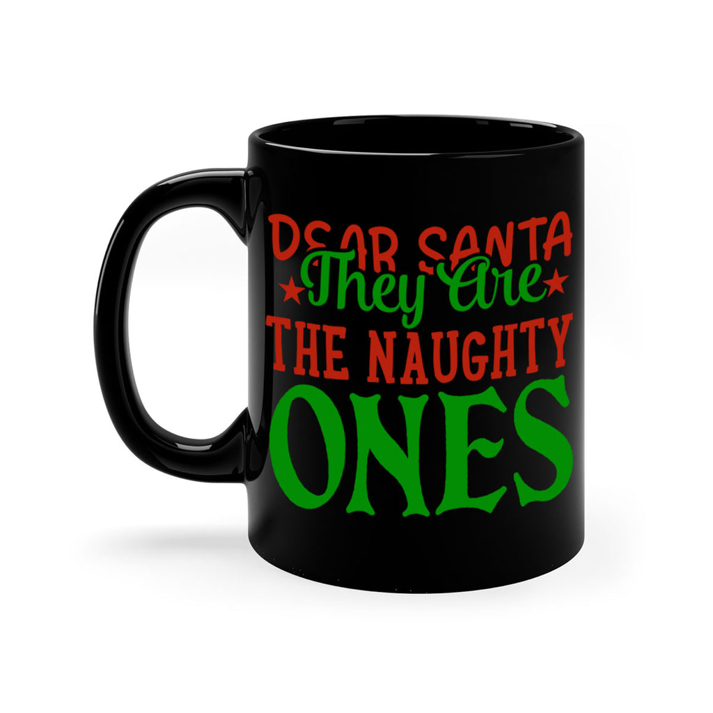 dear santa they are the naughty ones 343#- christmas-Mug / Coffee Cup