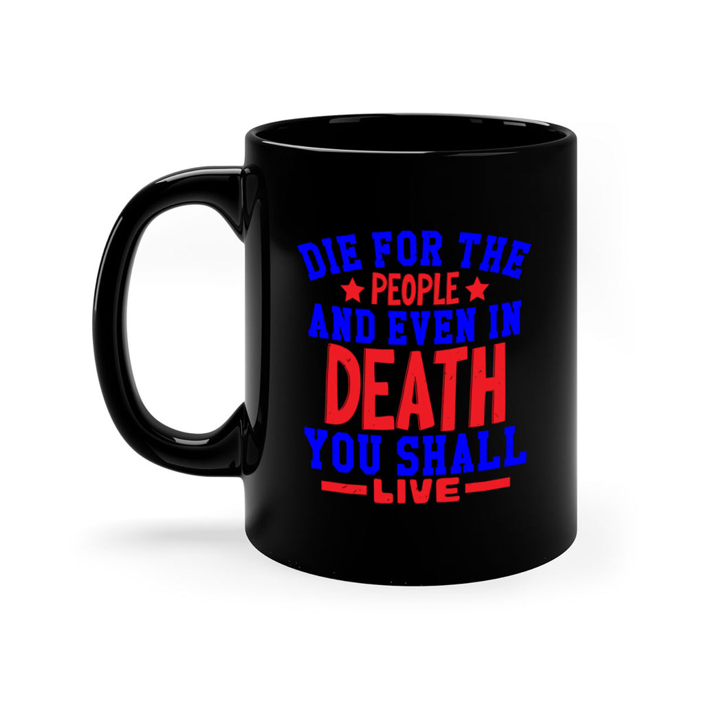 die for the people Style 77#- 4th Of July-Mug / Coffee Cup