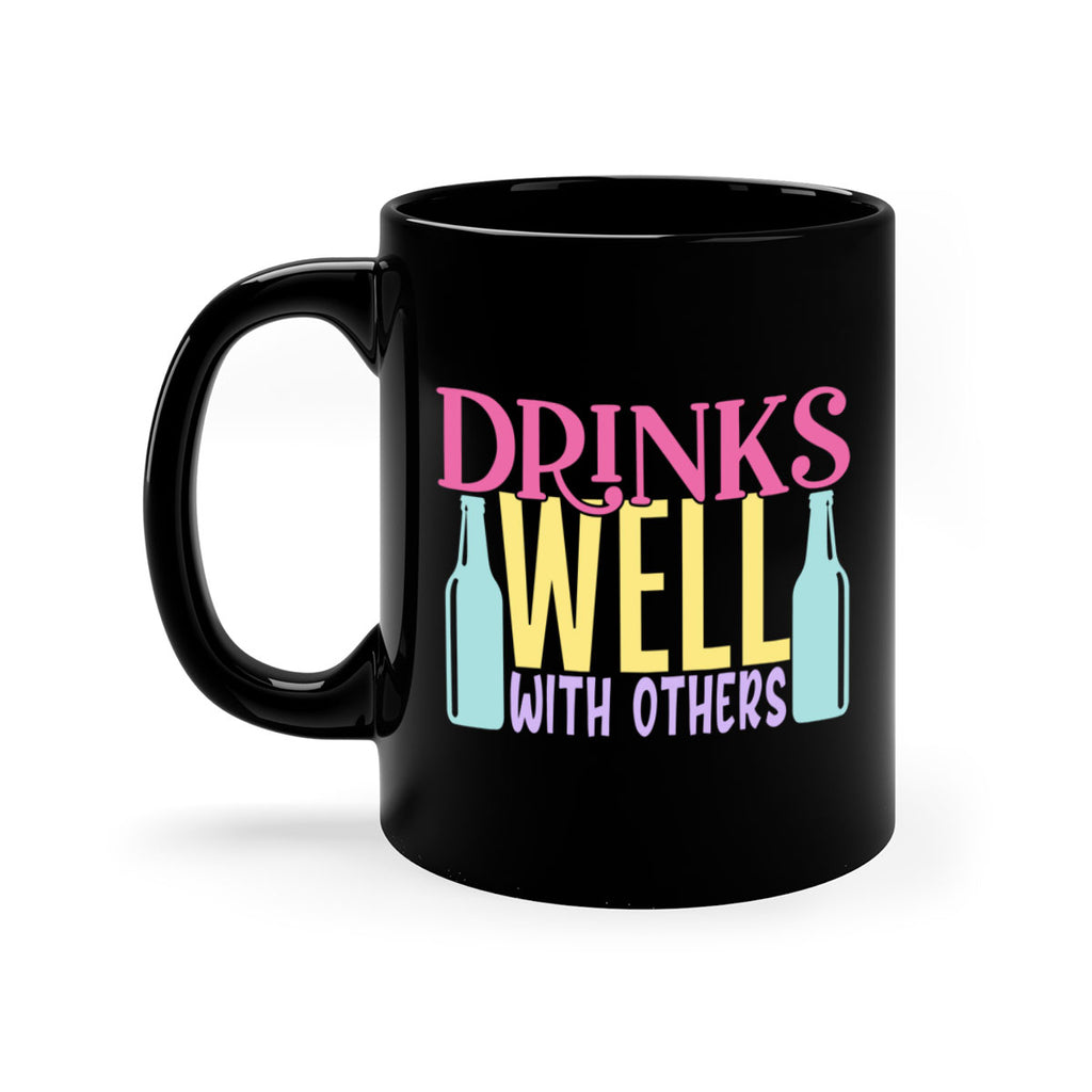 drinks well with others 129#- beer-Mug / Coffee Cup