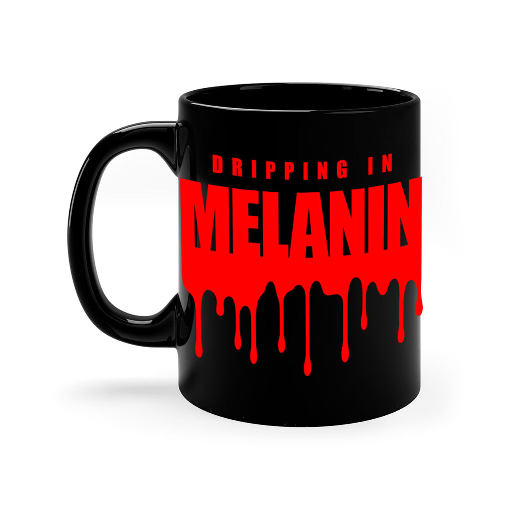 dripping in melanin 161#- black words - phrases-Mug / Coffee Cup