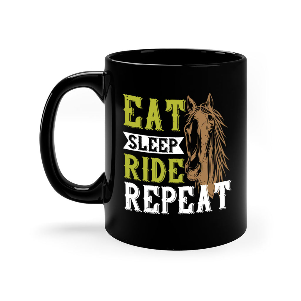 eat sleep ride repeat Style 7#- horse-Mug / Coffee Cup