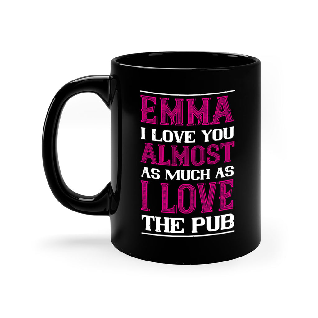 emma i love you almost as much as 63#- valentines day-Mug / Coffee Cup