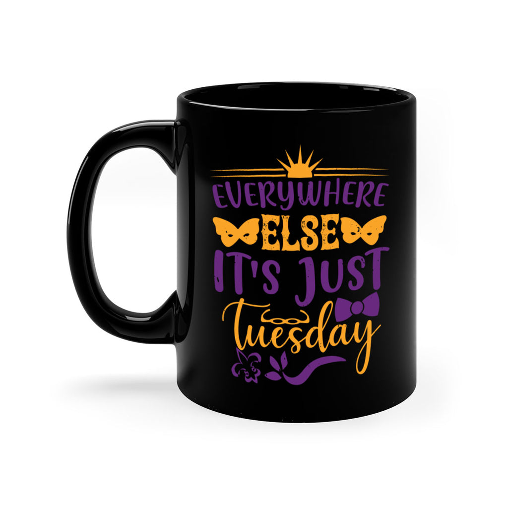 everywhere else its just tuesday 24#- mardi gras-Mug / Coffee Cup