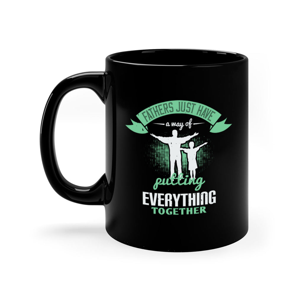 fathers just have a way 224#- fathers day-Mug / Coffee Cup