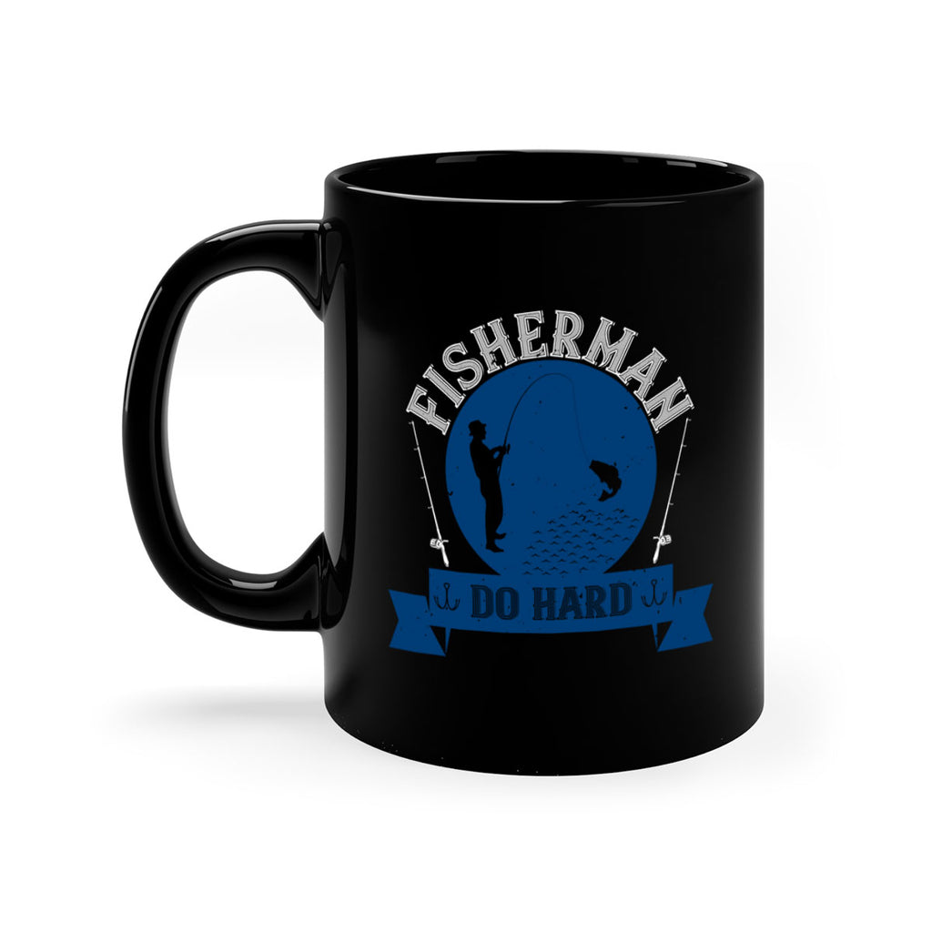 fisherman do hard 276#- fishing-Mug / Coffee Cup
