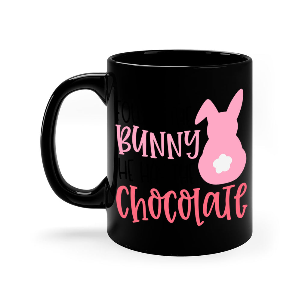 follow the bunny he has the chocolate 45#- easter-Mug / Coffee Cup