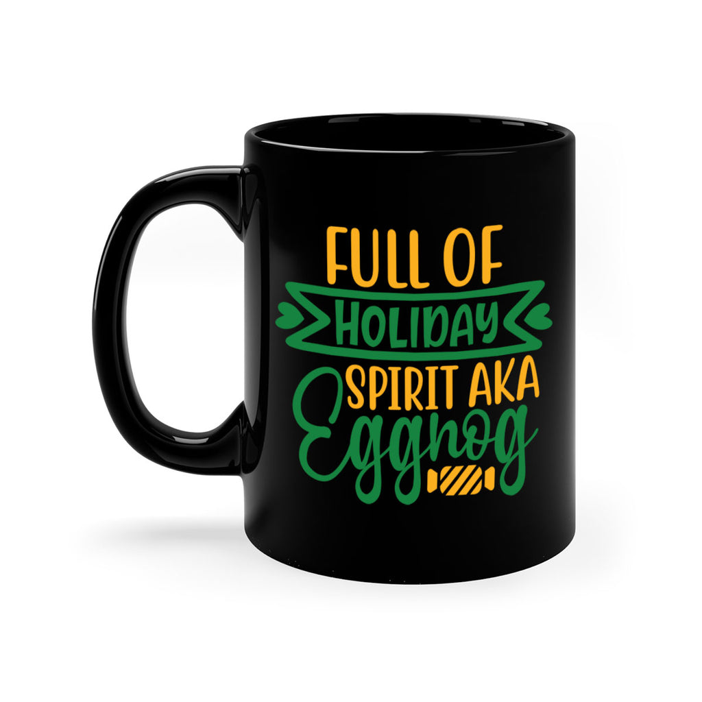 full of holiday spirit aka eggnog style 220#- christmas-Mug / Coffee Cup