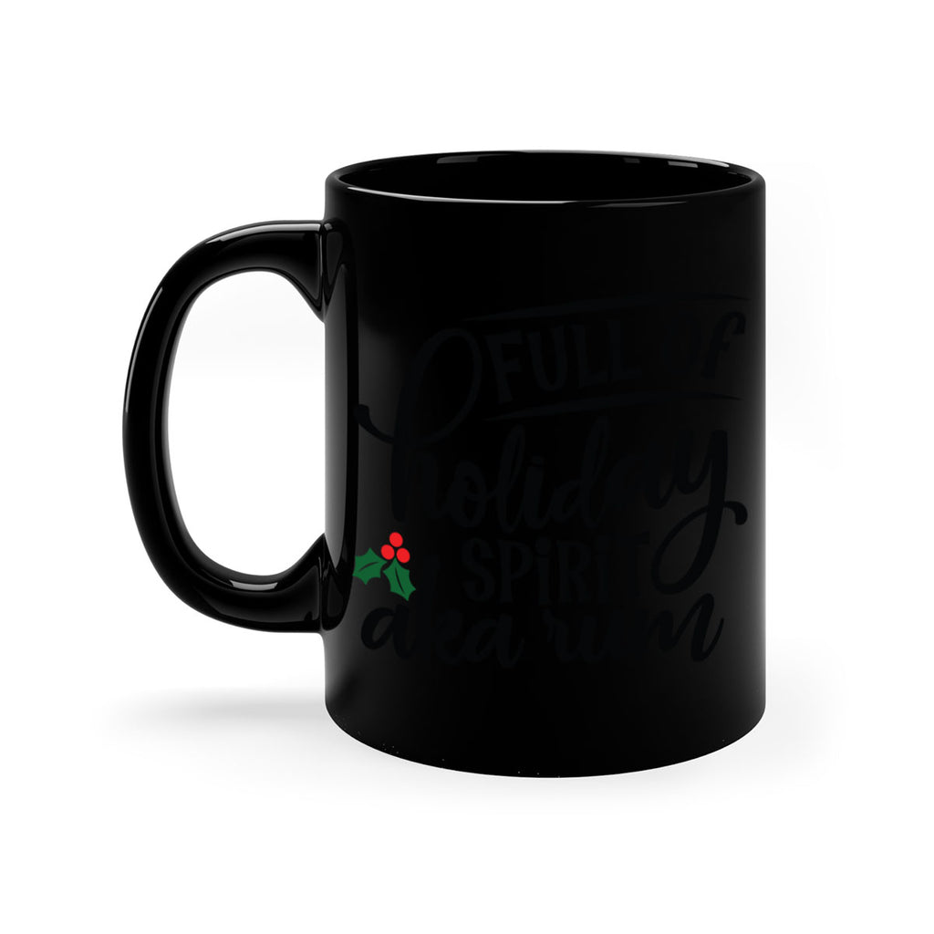 full of holiday spirit aka rum style 223#- christmas-Mug / Coffee Cup