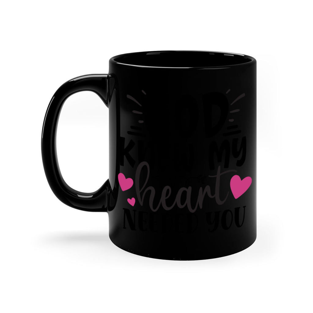 god knew my heart needed you Style 264#- baby2-Mug / Coffee Cup