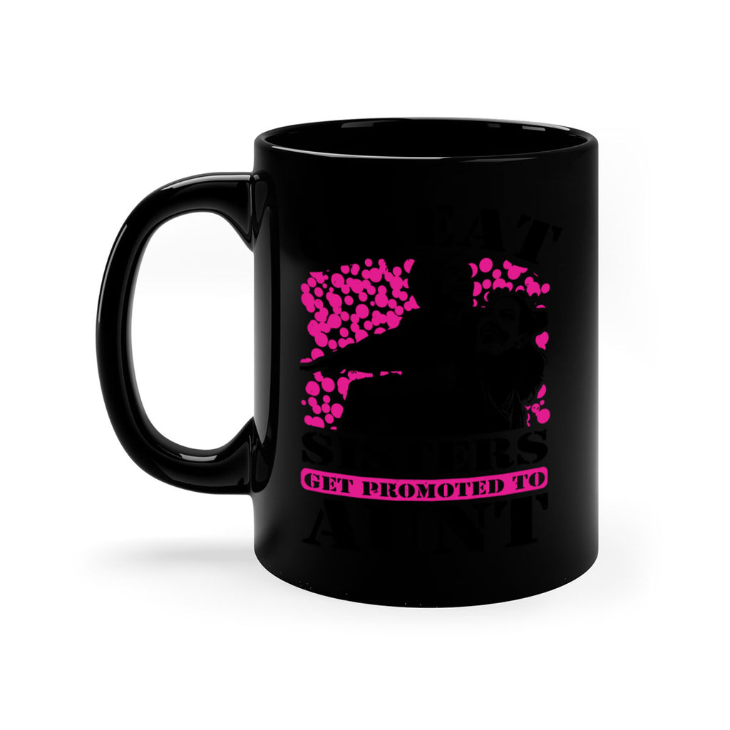 great sisters get promoted to aunt 83#- mothers day-Mug / Coffee Cup