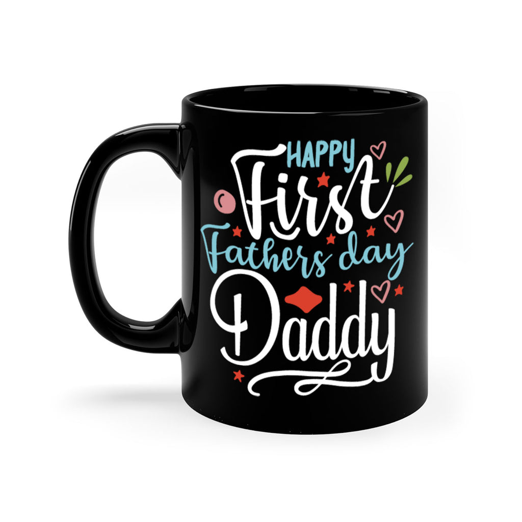 happy first fathers day daddy 89#- fathers day-Mug / Coffee Cup