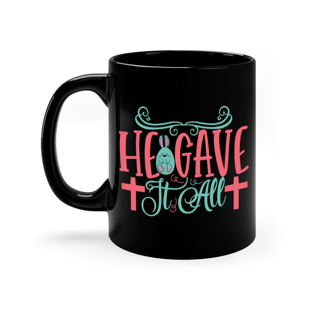 he gave it all 119#- easter-Mug / Coffee Cup