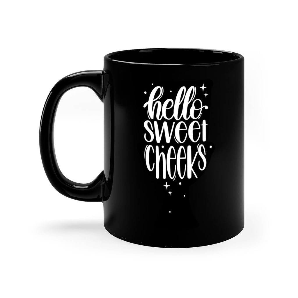 hello sweet cheeks 34#- bathroom-Mug / Coffee Cup