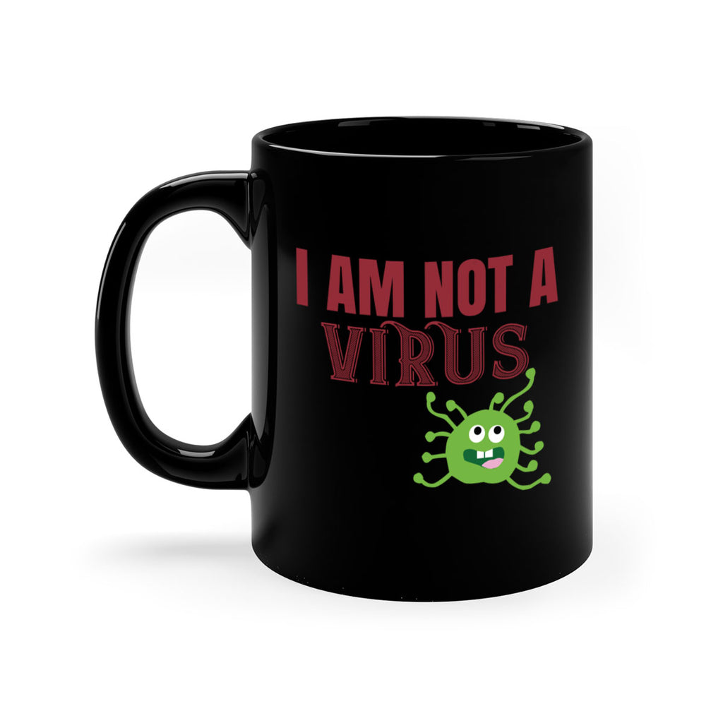 i am not a virus Style 36#- corona virus-Mug / Coffee Cup