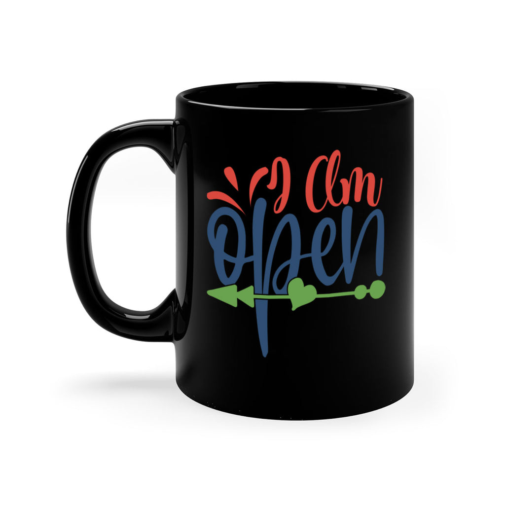 i am open Style 100#- motivation-Mug / Coffee Cup