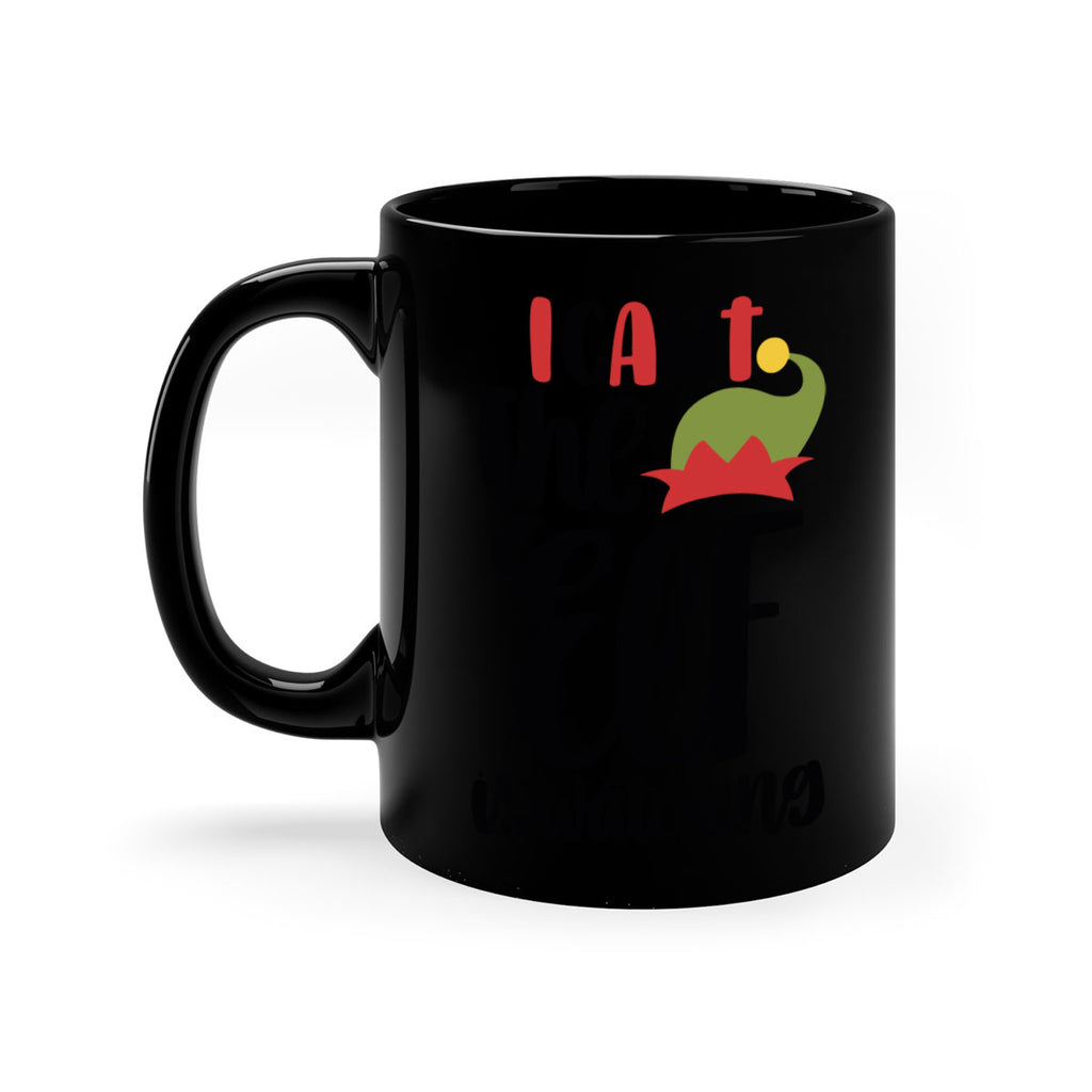 i cant the elf is watching 133#- christmas-Mug / Coffee Cup