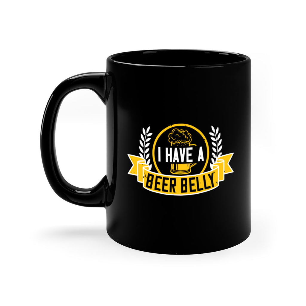 i have a beer belly 79#- beer-Mug / Coffee Cup