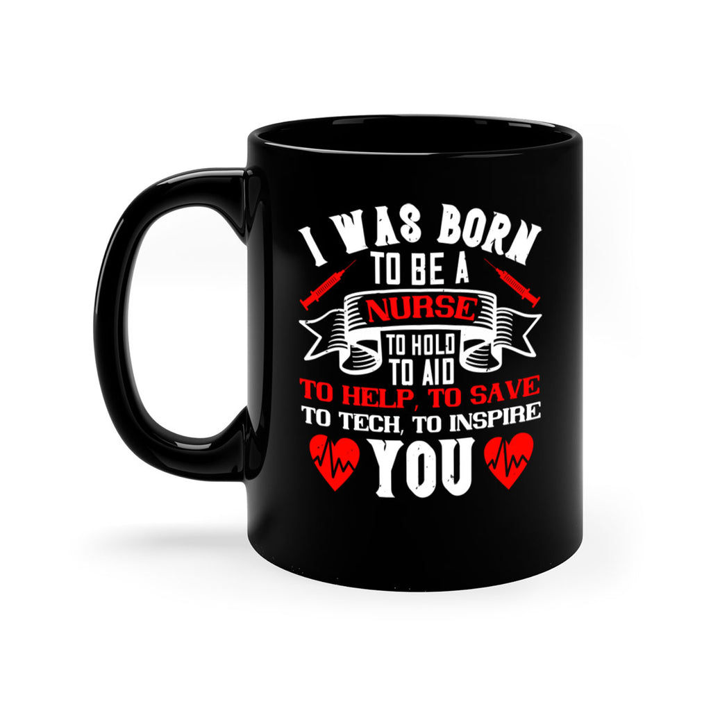 i was born to be a Style 314#- nurse-Mug / Coffee Cup