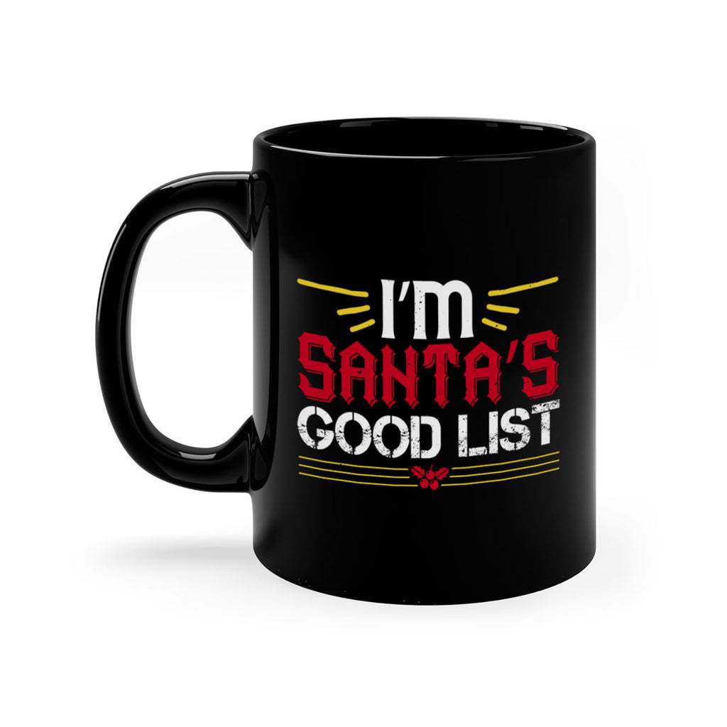 i’m santa’s good list 405#- christmas-Mug / Coffee Cup