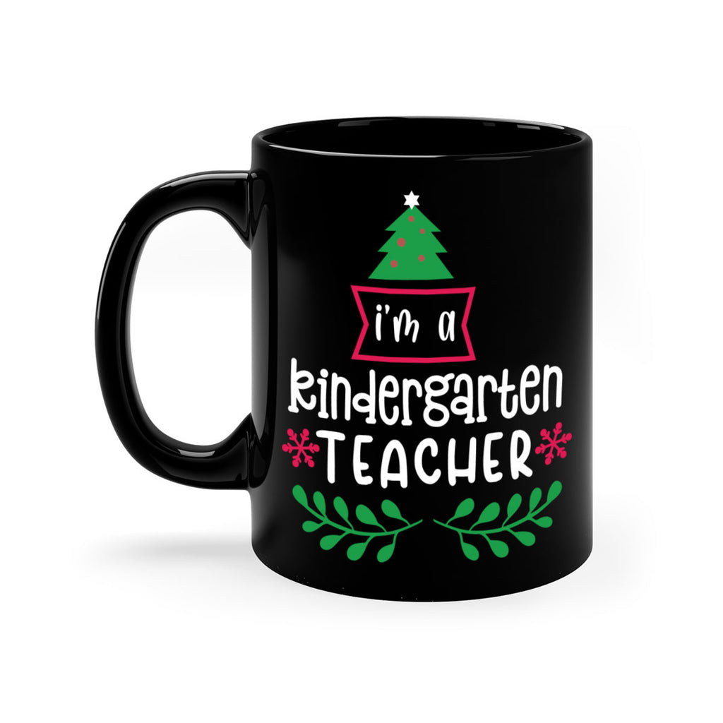 i'm a kindergarten teacher style 351#- christmas-Mug / Coffee Cup