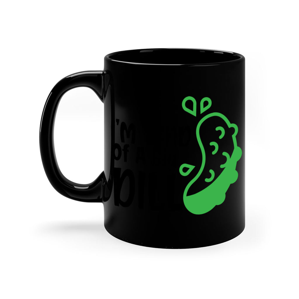 im kind of a big dill Style 242#- baby2-Mug / Coffee Cup