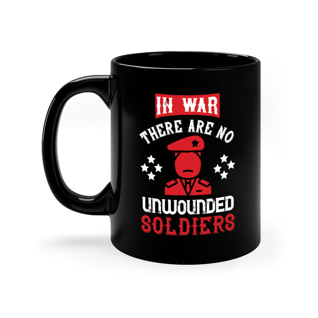 in war there are no unwounded soldiers 54#- veterns day-Mug / Coffee Cup