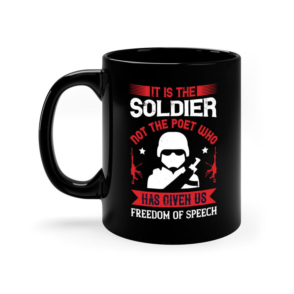 it is the soldier not the poet who has given us freedom of speech 52#- veterns day-Mug / Coffee Cup