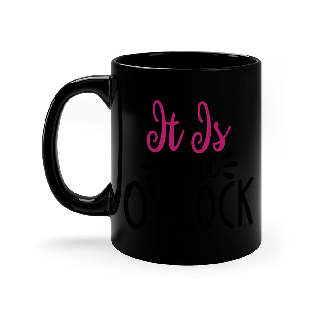 it is wine oclock 191#- wine-Mug / Coffee Cup