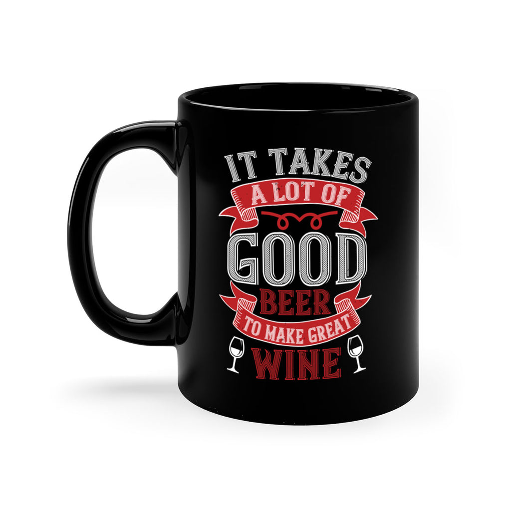 it takes a lot of 73#- wine-Mug / Coffee Cup