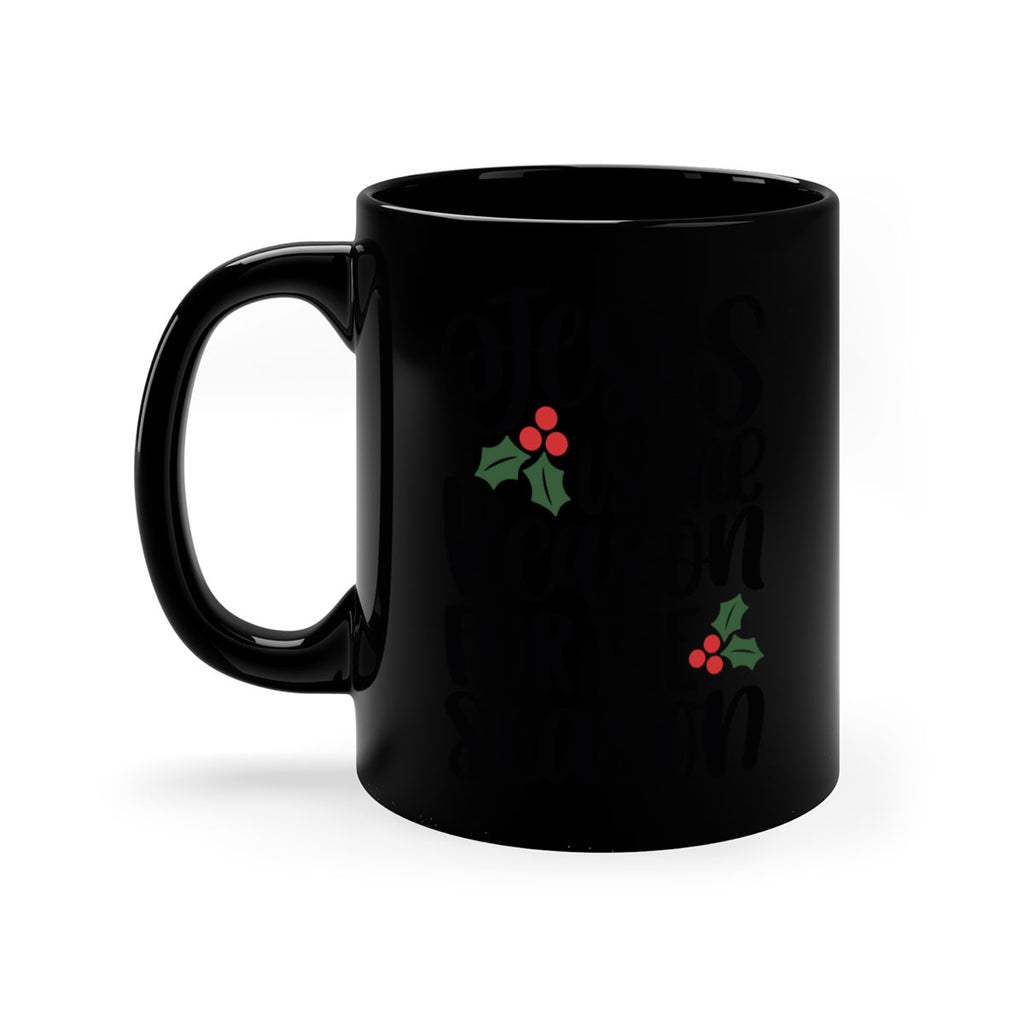 jesus is the reason for the season 115#- christmas-Mug / Coffee Cup