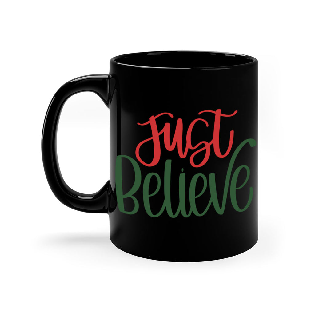 just believe 106#- christmas-Mug / Coffee Cup