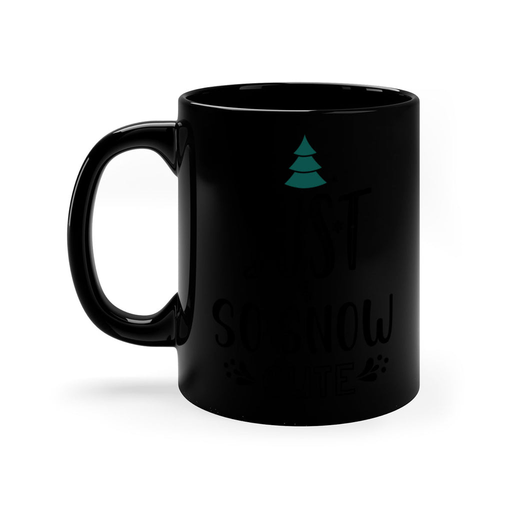 just so snow cute style 422#- christmas-Mug / Coffee Cup