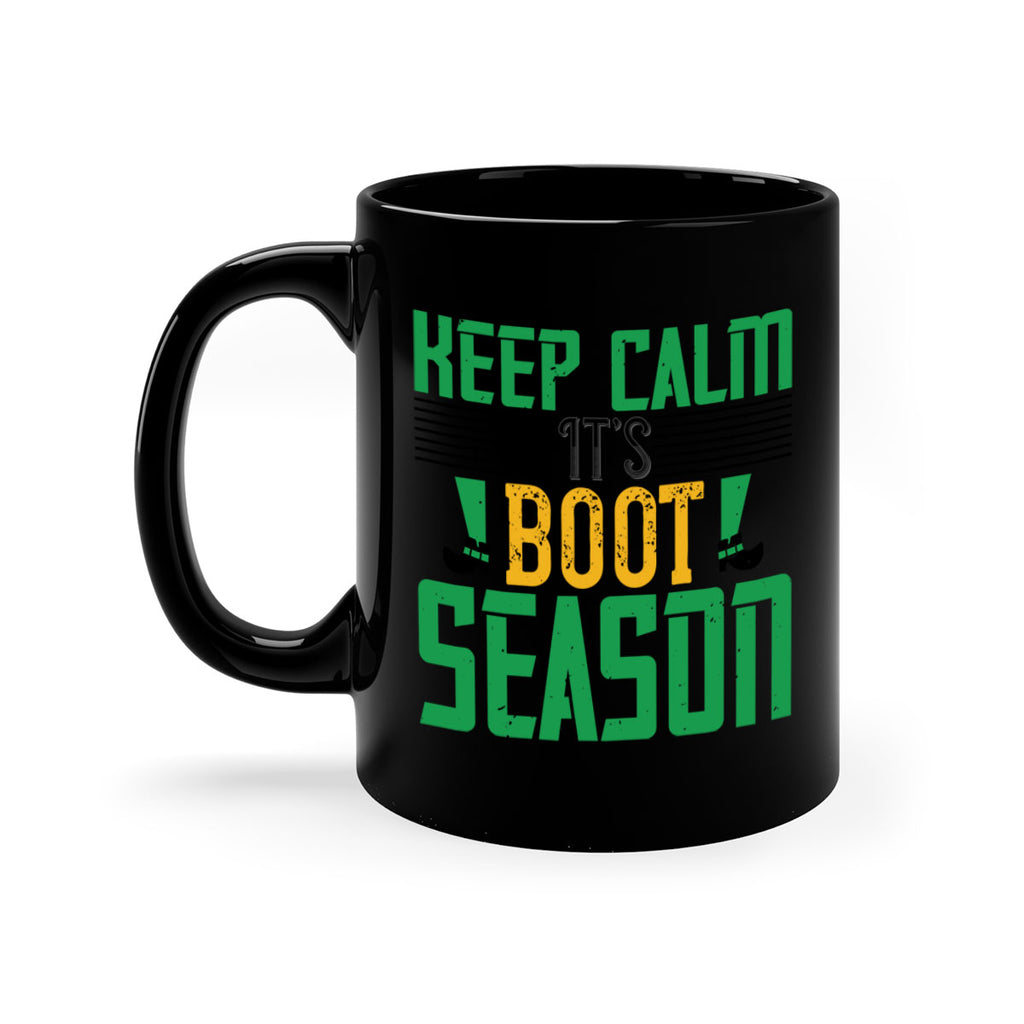 keep calm it’s boot season Style 124#- St Patricks Day-Mug / Coffee Cup