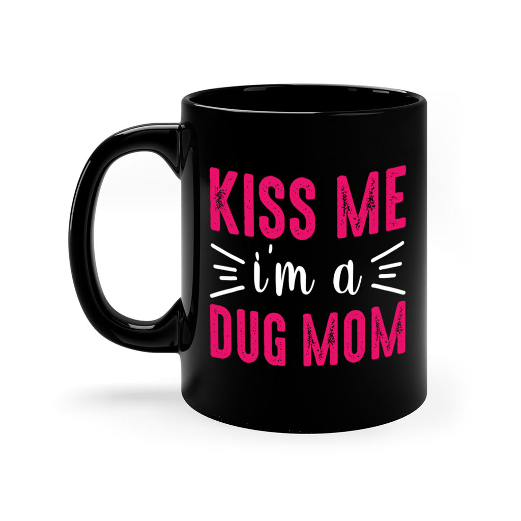 kiss me 138#- mom-Mug / Coffee Cup