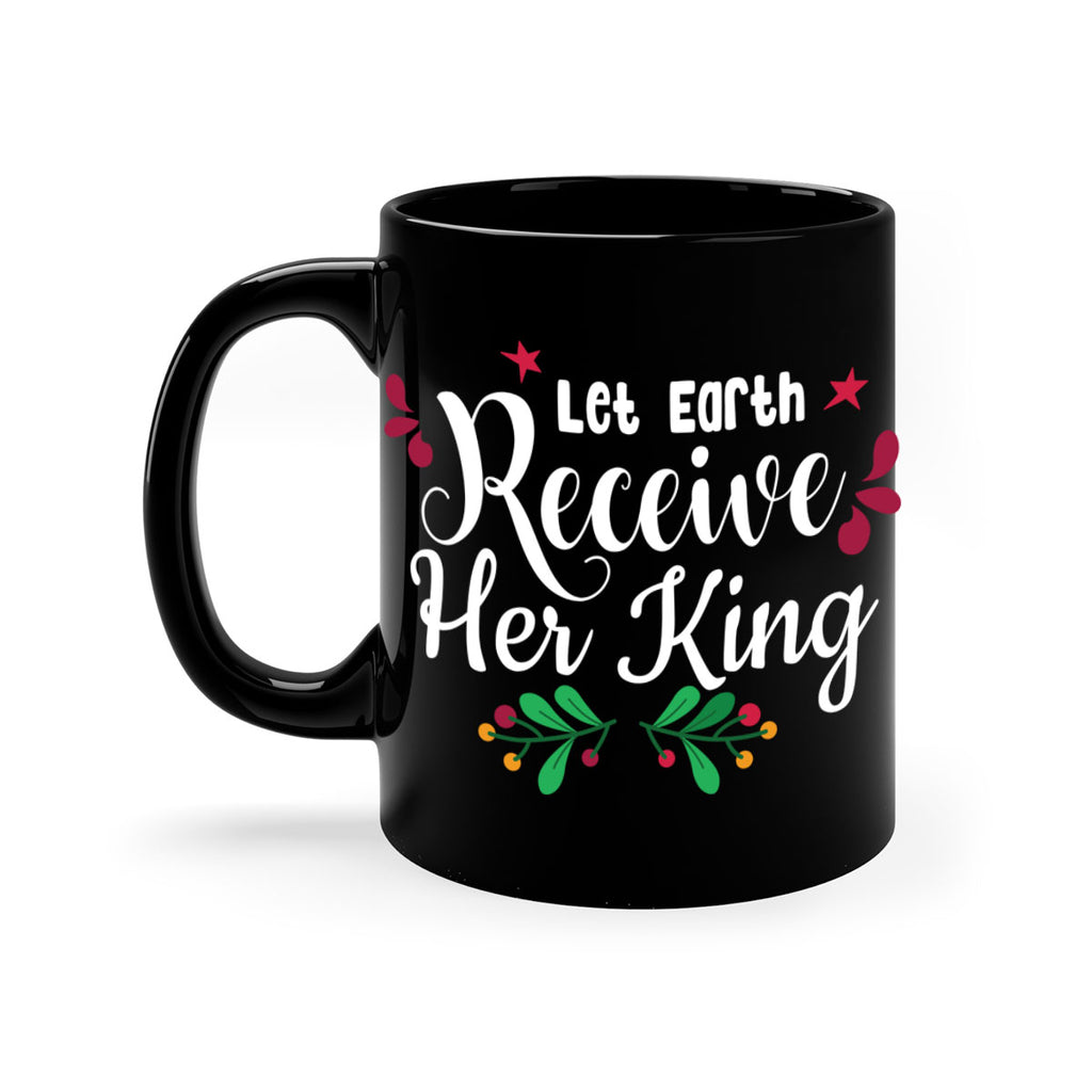 let earth receive her king style 426#- christmas-Mug / Coffee Cup