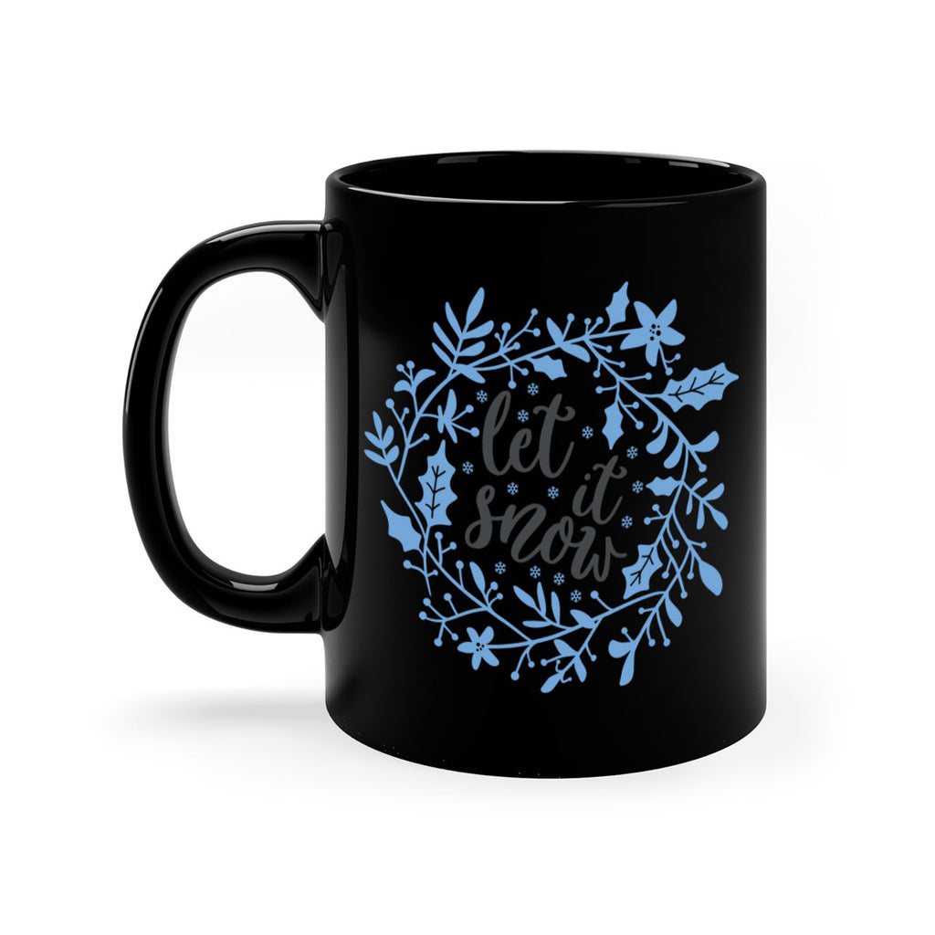 let it snow 234#- christmas-Mug / Coffee Cup