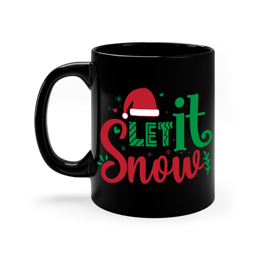 let it snow style 427#- christmas-Mug / Coffee Cup