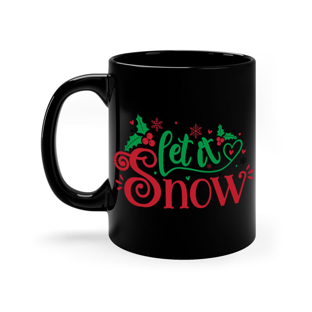 let it snow style 428#- christmas-Mug / Coffee Cup