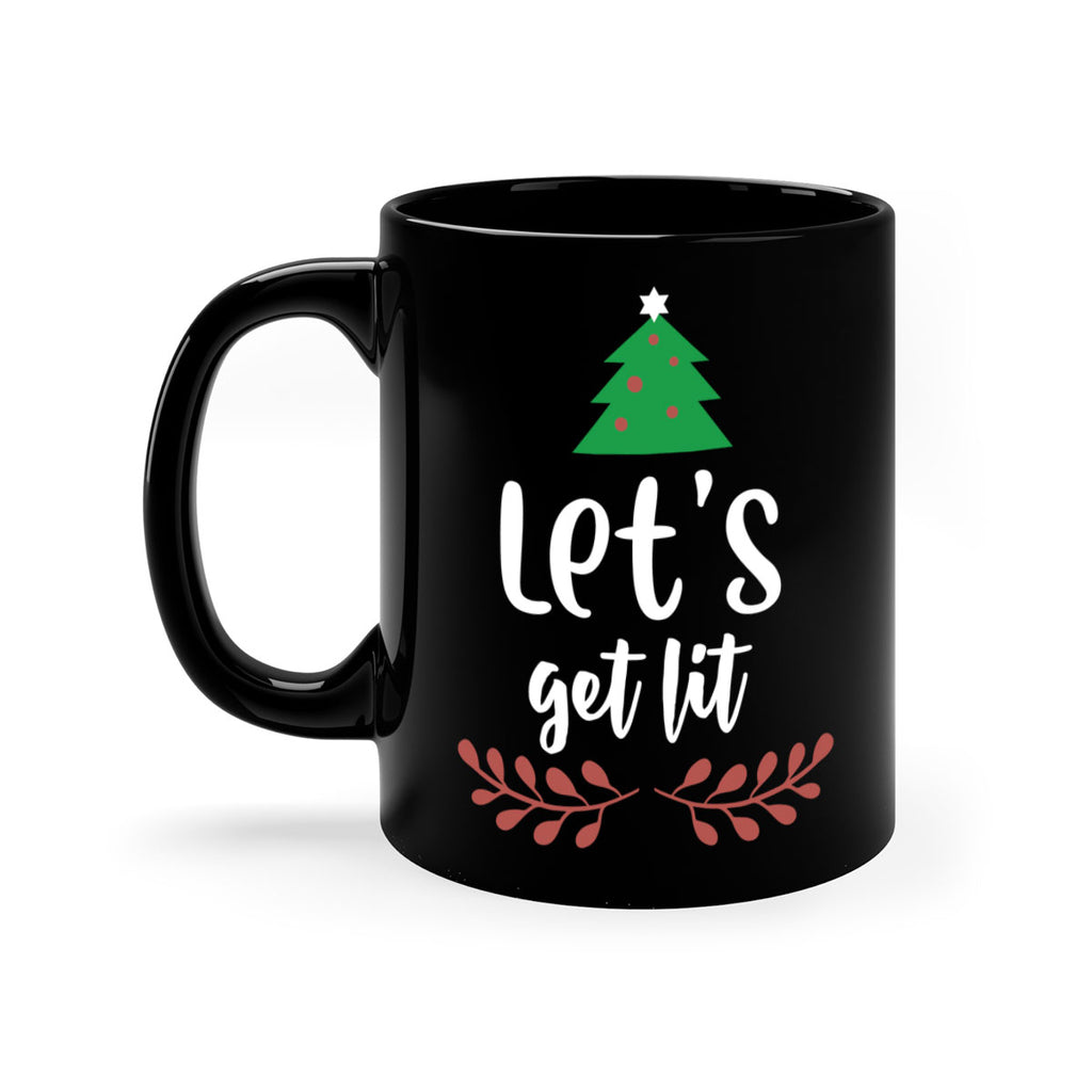 let's get lit style 441#- christmas-Mug / Coffee Cup