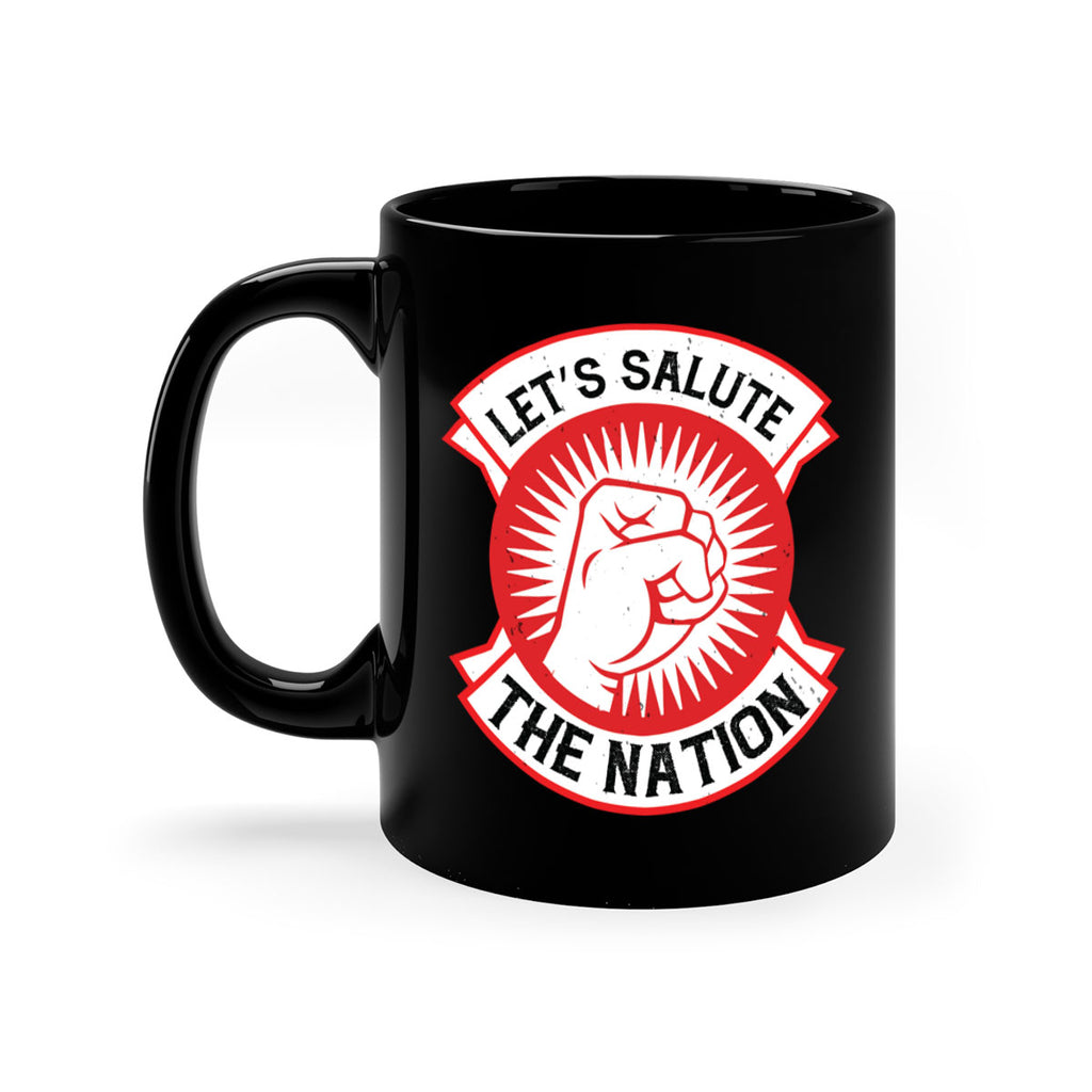 lets selut the nation Style 126#- 4th Of July-Mug / Coffee Cup