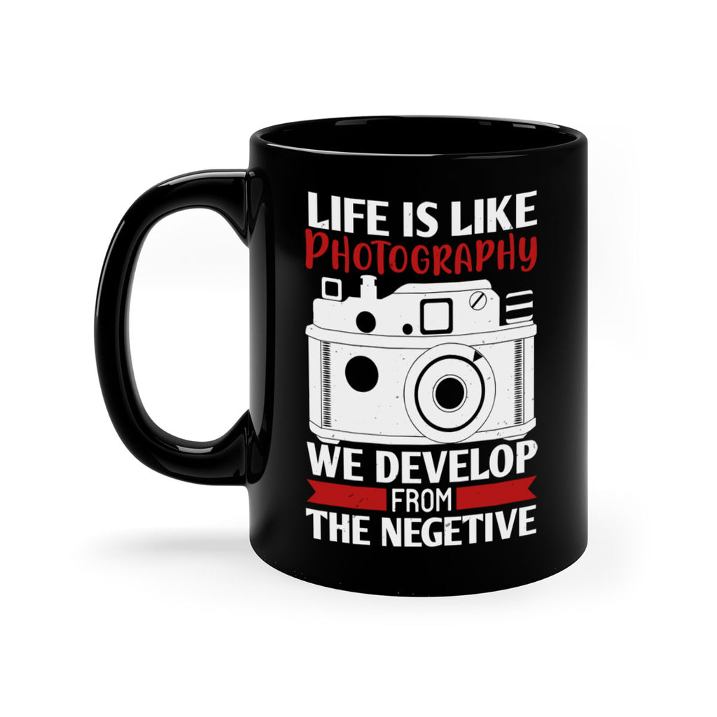 life is like photography 24#- photography-Mug / Coffee Cup