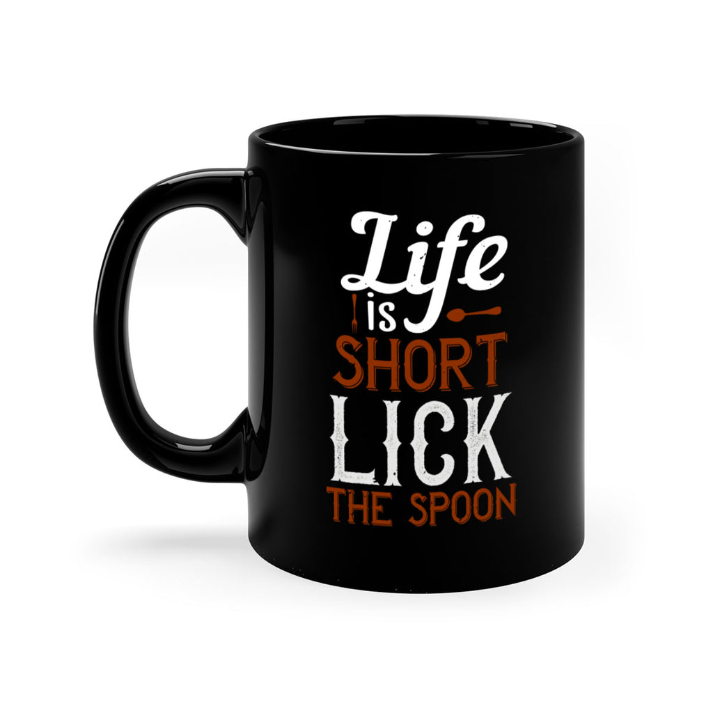 life is short lick the spoon 19#- cooking-Mug / Coffee Cup