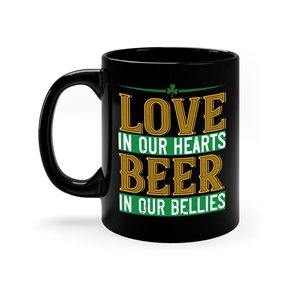 love in our hearts beer in our bellies Style 120#- St Patricks Day-Mug / Coffee Cup