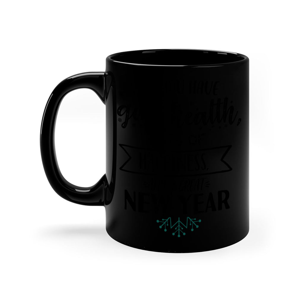 may you have good health, lots of happiness, and a great new year style 458#- christmas-Mug / Coffee Cup