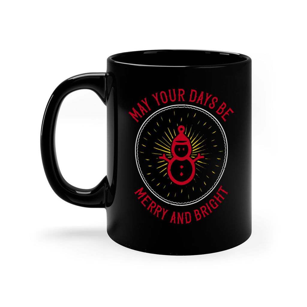 may your days be merry and bright 395#- christmas-Mug / Coffee Cup