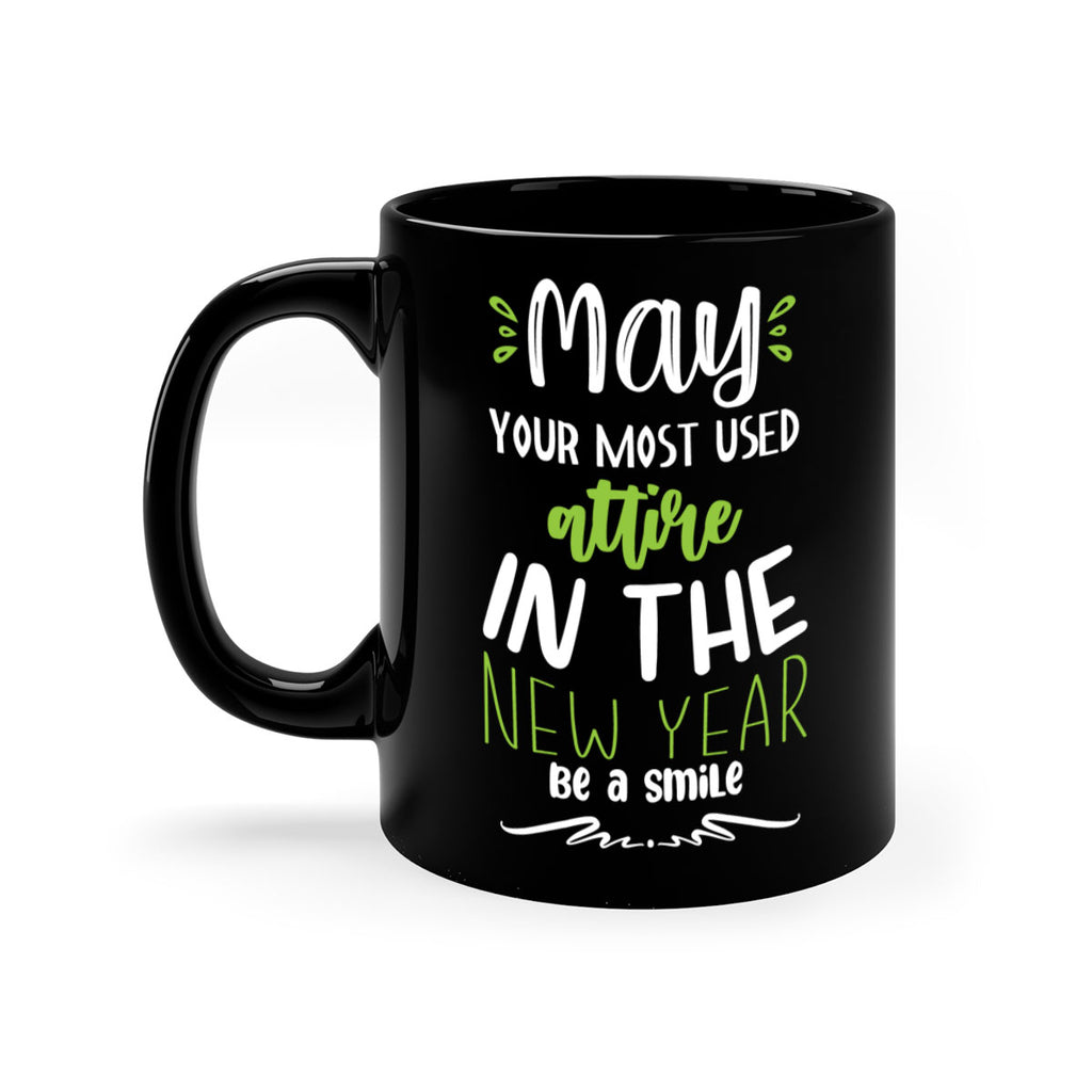 may your most used attire in the new year be a smile style 463#- christmas-Mug / Coffee Cup